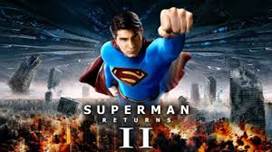 What Could Have Been: Superman Returns ...